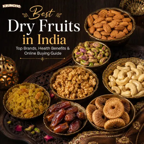 best dryfruits in india